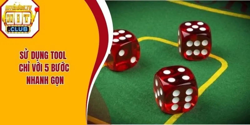 Sử dụng tool chỉ với 5 bước nhanh gọn