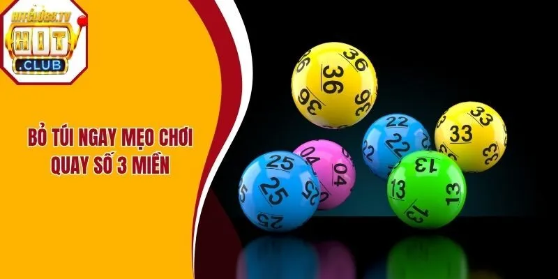Bỏ túi ngay mẹo chơi quay số 3 miền hiệu quả Bỏ túi ngay mẹo chơi quay số 3 miền hiệu quả